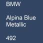 Preview: BMW, Alpina Blue Metallic, 492.